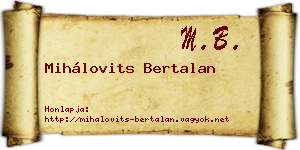 Mihálovits Bertalan névjegykártya